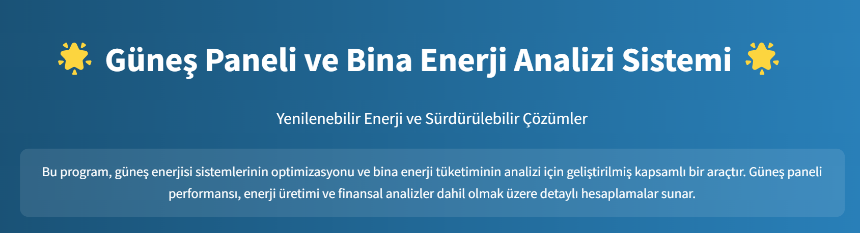 Güneş Enerjisi Sistemleri Analiz ve Optimizasyon Platformu